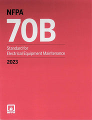 NFPA 70B, Standard for Electrical Equipment Maintenance, 2023 Edition (Paperback)