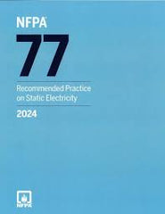 NFPA 77, Recommended Practice on Static Electricity, 2024 Edition (Softcover)