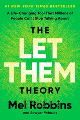 The Let Them Theory: A Life-Changing Tool That Millions of People Can't Stop Talking About