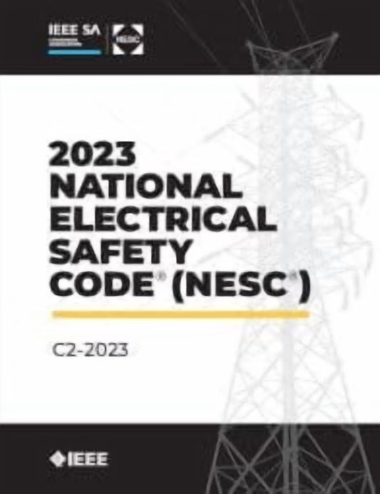 IEEE C2-2023, National Electrical Safety Code (NESC), 2023 Edition (Spiral-bound)