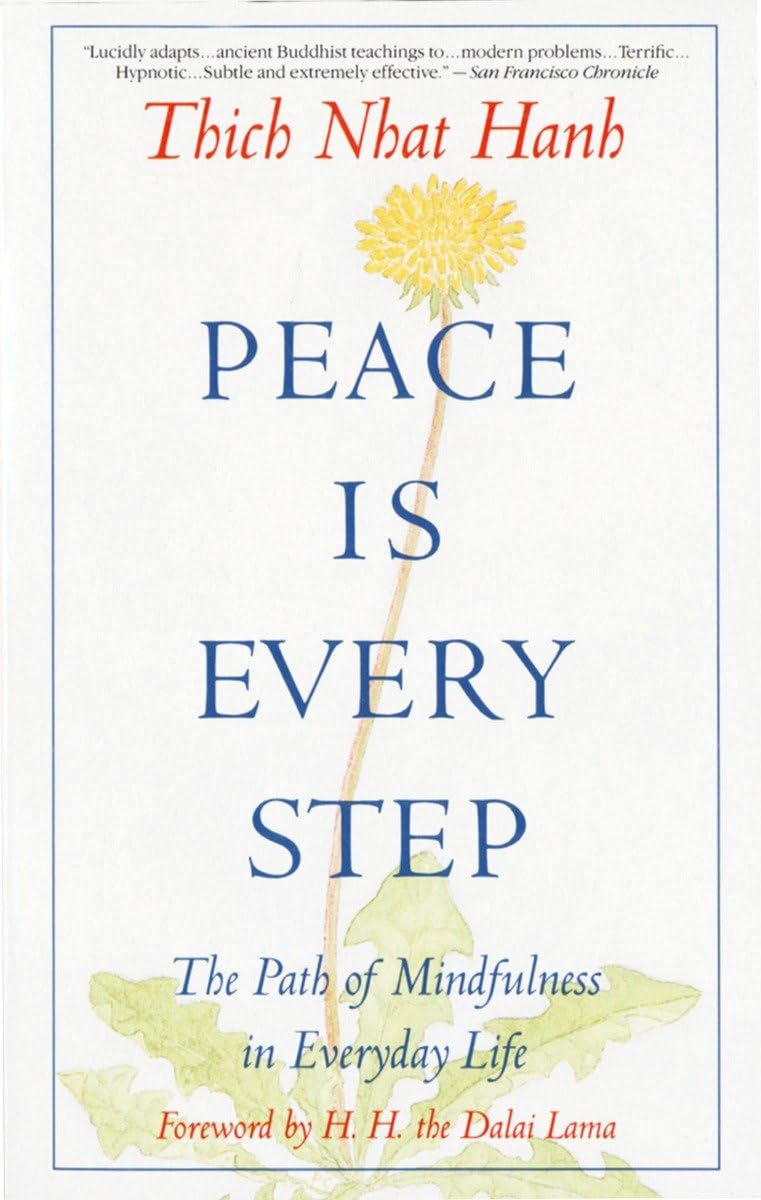 Peace Is Every Step: The Path of Mindfulness in Everyday Life - Smart Book Deal