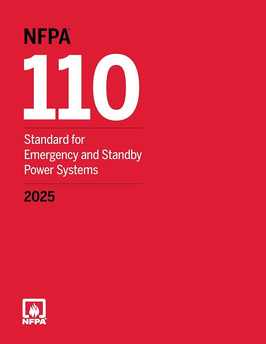 NFPA 110, Standard for Emergency and Standby Power Systems, 2025 Edition (Paperback)