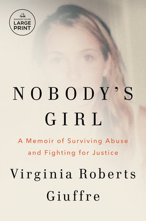 Nobody's Girl: A Memoir of Surviving Abuse and Fighting for Justice