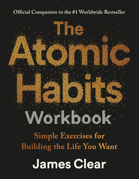 The Atomic Habits Workbook: Official Companion to the #1 Worldwide Bestseller - Smart Book Deal