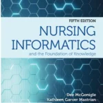 Nursing Informatics and the Foundation of Knowledge, 5th Edition